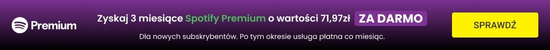53 - Zyskaj 3 miesiące Spotify Premium za darmo od Media Expert dla nowych subskrybentów