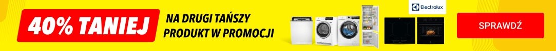  Electrolux - drugi tańszy produkt 40% taniej!