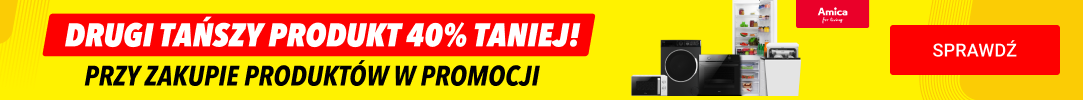 Amica - drugi tańszy produkt 40% taniej!