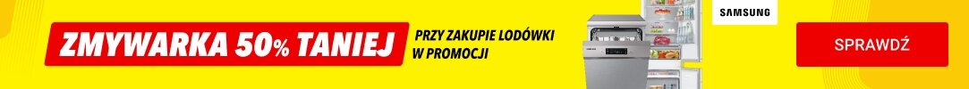 SAMSUNG - Zmywarka 50% taniej przy zakupie lodówki w promocji