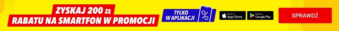 Zyskaj 200 zł rabatu tylko w aplikacji