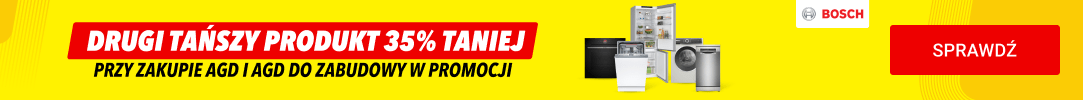 Bosch - drugi tańszy produkt 35% taniej!