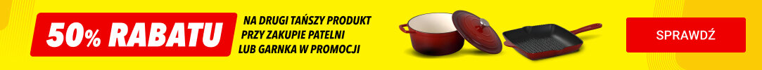50% rabatu na drugi tańszy produkt przy zakupie patelni lub garnka w promocji
