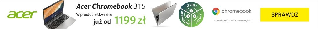 ACER + GOOGLE - Wybierz swój Acer Chromebook z ChromeOS
