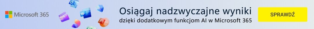 MICROSOFT - Osiągaj nadzwyczajne wyniki dzięki dodatkowym funkcjom AI w Microsoft 365
