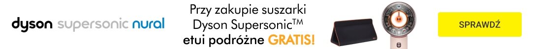 DYSON - Która suszarka jest dla Ciebie najlepsza? Sprawdź, kup Dyson Supersonic i odbierz gratis etui podróżne
