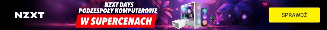 NZXT Days - Podzespoły komputerowe w supercenach