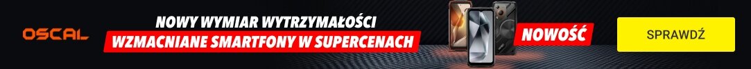 OSCAL - Pancerne smartfony w supercenach