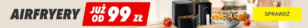 Airfryery już od 99 zł
