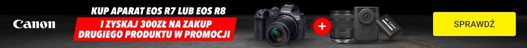 CANON - Odbierz 300zł na zakup drugiego produktu