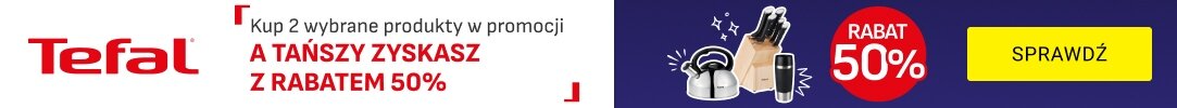 TEFAL - Drugi tańszy z rabatem