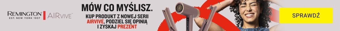 REMINGTON - Mów co myślisz. Kup produkt z nowej serii Remington AirVive, podziel się opinią i odbierz prezent