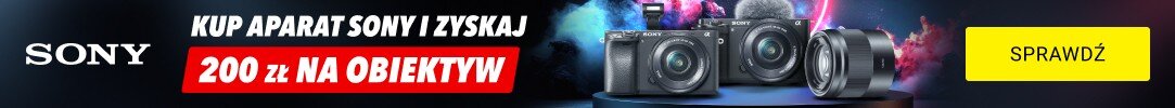 SONY - Zgarnij 200 zł na obiektyw
