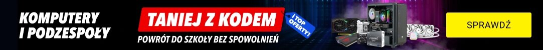 Powrót do szkoły bez spowolnień – Komputery i Podzespoły taniej z kodem i Top oferty