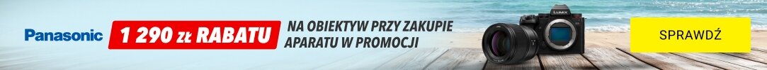 PANASONIC - 1290 zł rabatu na obiektyw
