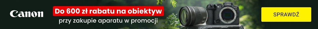 CANON - Zgarnij rabat na obiektyw