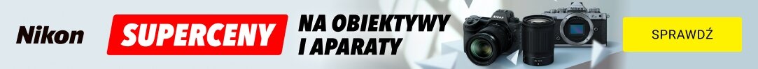 Nikon - Superceny na obiektywy i aparaty