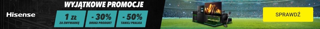 HISENSE - Wyjątkowe promocje!