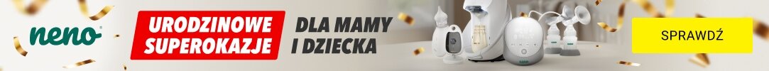 NENO - Urodzinowe SUPEROKAZJE dla mamy i dziecka