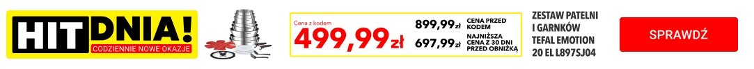 HIT DNIA / OFERTA DNIA - Produkty dnia - oferta na 7 dni