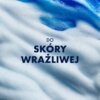 Na zdjęciu widoczna jest tekstura pianki w odcieniach bieli i niebieskiego. Na środku znajduje się napis: "DO SKÓRY WRAŻLIWEJ".