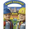 U Książeczka BOB BUDOWNICZY Bob Odważny