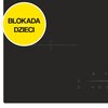 Czarna płyta indukcyjna z widocznymi delikatnymi oznaczeniami stref grzewczych oraz panel sterowania z ikonami i wskaźnikami. Na żółtym okręgu znajduje się napis "BLOKADA DZIECI".