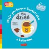 Książka Akademia mądrego dziecka Moja pachnąca książeczka z kolorami Mój dzień Mr Iwi (twarda okładka)