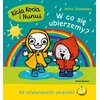 Książka Kicia Kocia i Nunuś W co się ubierzemy? Anita Głowińska (twarda okładka)
