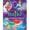 Książka Moje pierwsze bajki o księżniczkach Disney Księżniczka Ewa Tarnowska (miękka okładka)