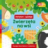 Książka Akademia mądrego dziecka Dotykam Zgaduje Zwierzęta na wsi (twarda okładka)
