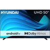 Telewizor marki HYUNDAI z ekranem UHD 50", na którym widoczna jest niebieska, falista grafika. Na ekranie znajdują się napisy: "android tv", "Dolby Atmos" oraz logo HYUNDAI.