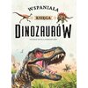 Książka Wspaniała księga dinozaurów (twarda okładka)