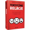 Książka Toksyczne relacje Bernardo Stamateas (miękka okładka) Autor Bernardo Stamateas