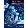 Książka Ale historia… Mikołaju, sam ruszyłeś Ziemię? Grażyna Bąkiewicz (miękka okładka)