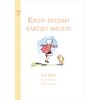 Książka Disney Kubuś i przyjaciele Kiedy byliśmy bardzo młodzi Alan Alexander Milne (twarda okładka)