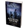 Książka Wiedźmin Rozdroże Kruków Andrzej Sapkowski Tom 9 (miękka okładka) Autor Andrzej Sapkowski