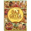 Książka Daj gryza Smakowite historie o jedzeniu A. Mizielińska D. Mizieliński N. Baranowska (twarda okładka)