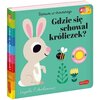 Książka Akademia mądrego dziecka Gdzie się schował króliczek? Zabawa w chowanego Ingela P. Arrhenius (twarda okładka) Płeć Chłopiec