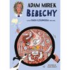 Książka Bebechy, czyli ciało człowieka pod lupą Adam Mirek (miękka okładka)