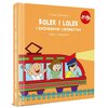 Książka Bolek i Lolek i zaczarowana lokomotywa Bajka o kreatywności L. Fabisińska (twarda okładka)