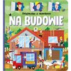 Książka Na budowie Agnieszka Bator (twarda okładka)