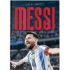 Książka Wydarzyło się naprawdę Messi Historia chłopca, który stał się legendą Wydanie III Luca Caioli (miękka okładka)