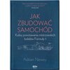 Książka Jak zbudować samochód Adrian Newey (twarda okładka)