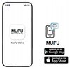 Na zdjęciu widoczny jest ekran smartfona z aplikacją "MUFU Video" oraz logo "MUFU More Unique For You". Obok znajdują się ikony do pobrania aplikacji z Google Play i App Store.