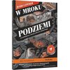 Okładka książki z tytułem "W Mroku Podziemi" autorstwa Hari Connera, przedstawia ilustrację labiryntu podziemnych korytarzy i pomieszczeń. Na dole znajduje się napis: "Ruszam w podziemia, by przeżyć własną przygodę. Na tym polega magia tej opowieści!" ora