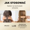 Na górze zdjęcia znajduje się tekst: "JAK STOSOWAĆ Nałóż na końcówki włosów". Poniżej widoczne są dwie fotografie przedstawiające włosy z tekstem: "SPŁUCZ LUB POZOSTAW NA WŁOSACH DLA DODATKOWEGO ODŻYWIENIA".