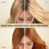 Na zdjęciu widoczne są cztery fragmenty włosów w dwóch kolorach, z podziałem na "przed" i "po", z napisem "ODŻYWKA NIEOBCIĄŻAJĄCA WŁOSÓW" na środku. Włosy są ułożone w sposób pokazujący różnicę w wyglądzie przed i po użyciu odżywki.