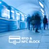 Na zdjęciu widać rozmyty pociąg w ruchu na stacji metra oraz grupę ludzi na peronie. W dolnej części obrazu znajduje się biały symbol karty z falami oraz napis "RFID & NFC BLOCK".