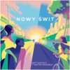 Ilustracja przedstawia kolorową, futurystyczną scenerię z sylwetkami ludzi, turbinami wiatrowymi i panelami słonecznymi, z napisem "NOWY ŚWIT" na górze. Na dole widnieją nazwiska "MATT LEACOCK ORAZ MATTEO MENAPACE".